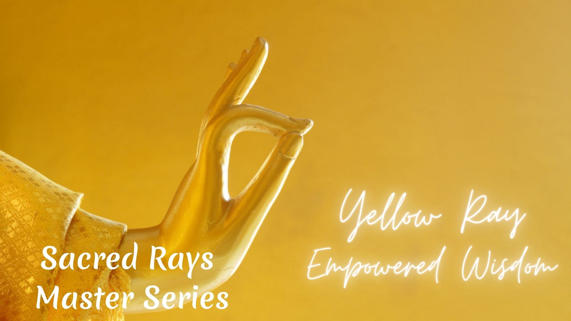 Yellow Ray Empowered Wisdom By Shakti