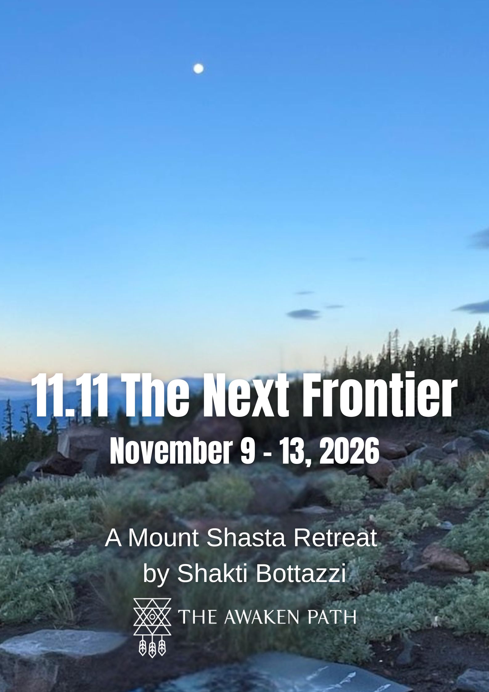 11 11 Mt Shasta Retreat by Shakti Bottazzi The Awaken Path 2026