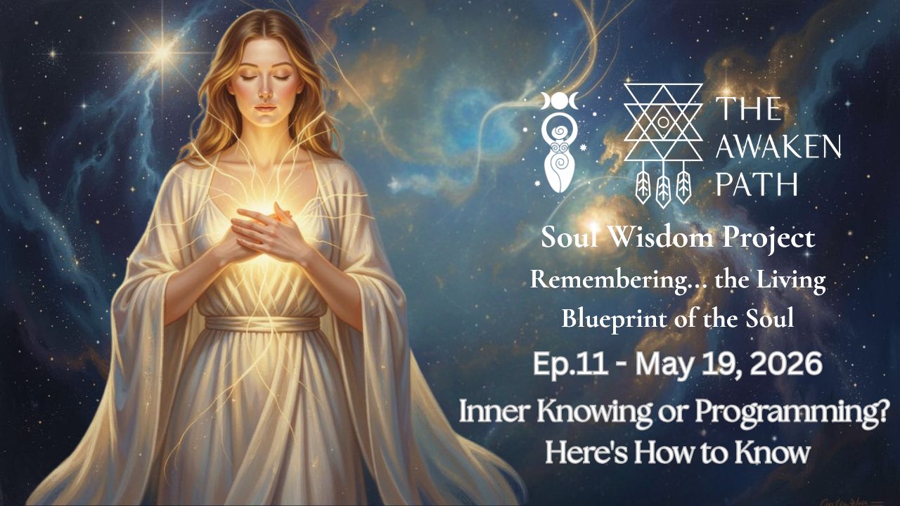 Inner Knowing or Programming? Here's how to know. Episode 11 of Soul Wisdom Project by Shakti Bottazzi